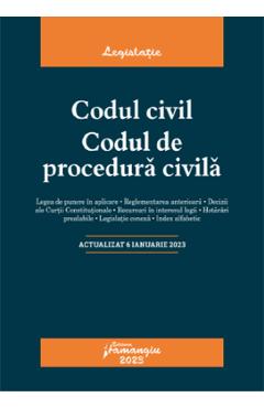 Carte Codul civil. Codul de procedura civila Act. 6 ianuarie 2023 editura Autor Anonim