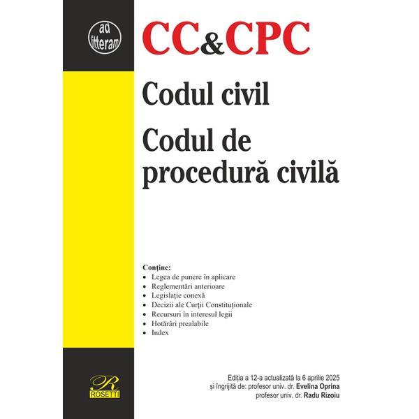 Carte Codul civil. Codul de procedura civila Ed.12 Act.6 aprilie 2025 - Evelina Oprina