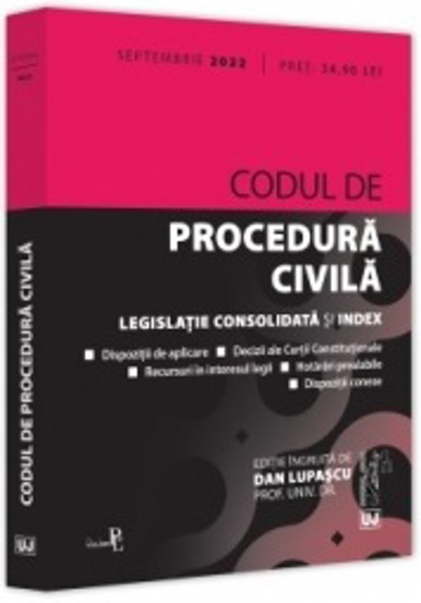 Carte Codul de procedura civila: Septembrie 2022 editura Universul Juridic