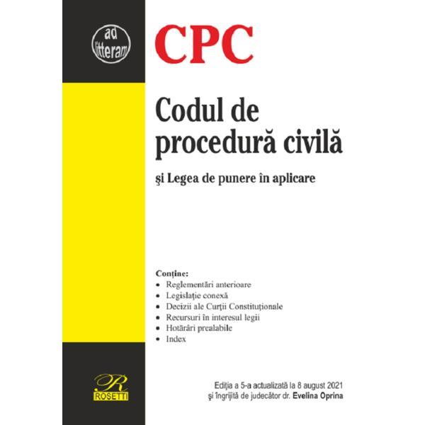 Carte Codul de procedura civila si legea de punere in aplicare. Ed.5 Act. 8 august 2021