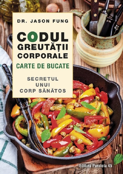 Carte Codul greutatii corporale editura Paralela 45