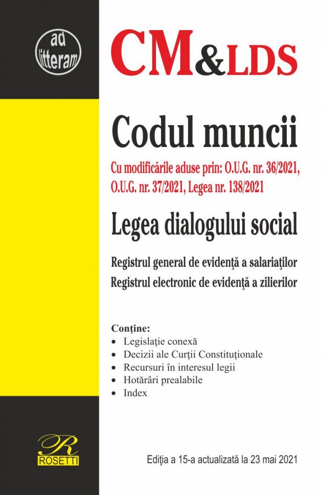 Carte Codul muncii. Legea dialogului social   editura Rosetti