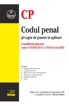 Carte Codul penal si Legea de punere in aplicare Ed.13 Act. 23 septembrie 2025 - Petrut Ciobanu editura Petrut Ciobanu