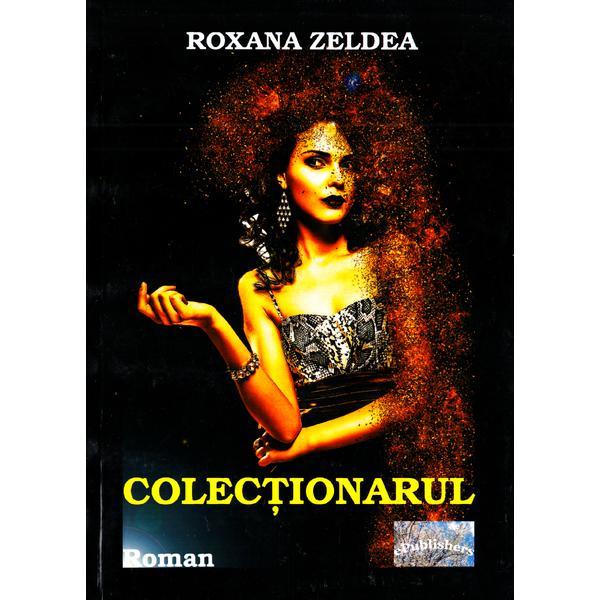 Carte Colectionarul - Roxana Zeldea