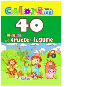 Carte Coloram 40 imagini cu fructe si legume