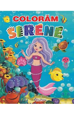 Carte Coloram Sirene editura -