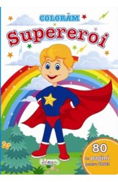 Carte Coloram Supereroi editura -