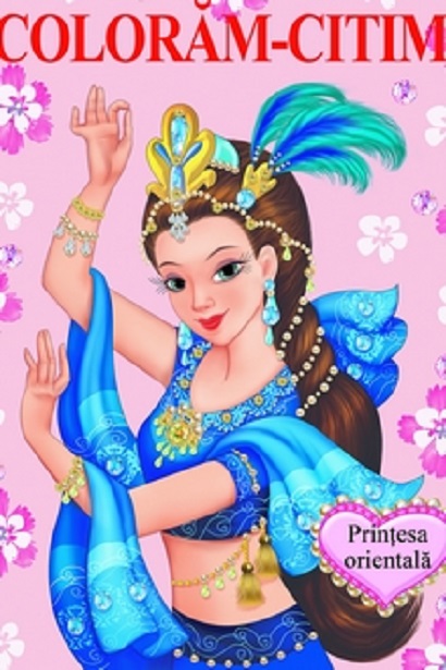 Carte Coloram citim - Printesa orientala   editura Biblion