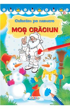 Carte Coloram pe numere. Mos Craciun editura Autor Anonim