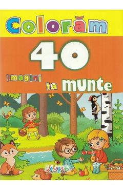 Carte Coloram. 40 de imagini la munte editura Autor Anonim
