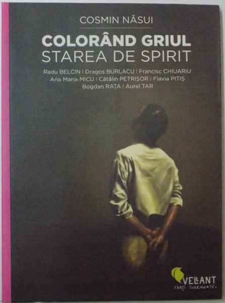 Carte Colorand griul. Editie bilingva (romana / engleza) autor Cosmin Nasui editura Vellant