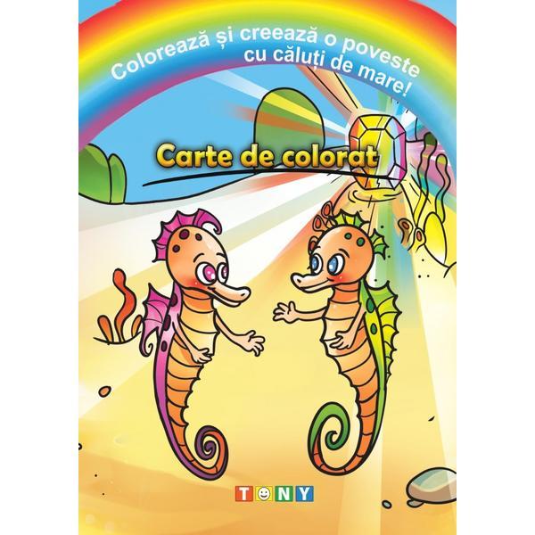 Carte Coloreaza si creeaza o poveste cu caluti de mare! Carte de colorat