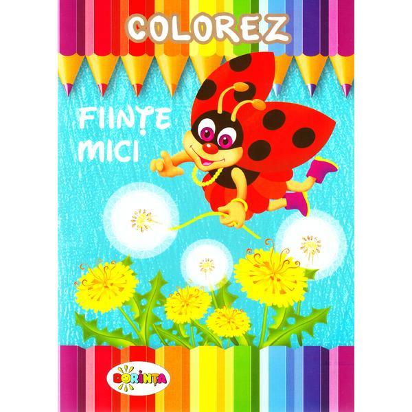 Carte Colorez: Fiinte mici