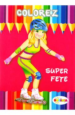 Carte Colorez: Super fete editura -