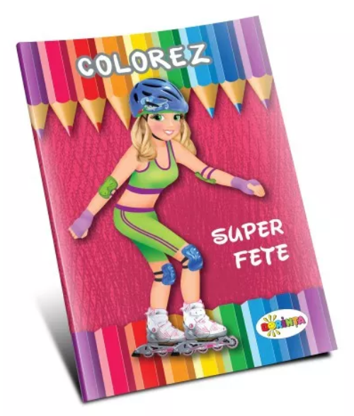 Carte Colorez - Super fete   editura Dorinta