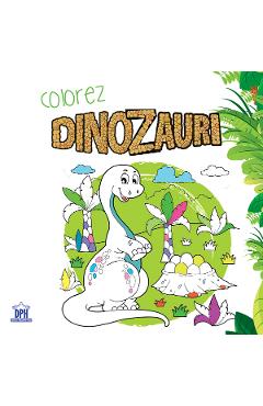 Carte Colorez dinozauri editura -