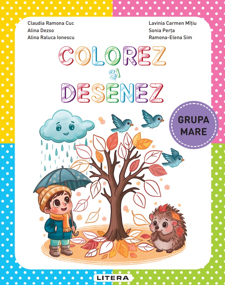 Carte Colorez si desenez. Grupa mare editura Litera