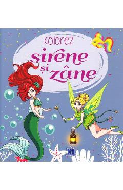 Carte Colorez sirene si zane editura -