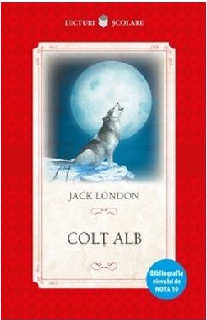 Carte Colt Alb autor Jack London editura Litera