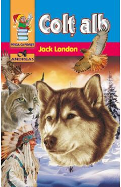 Carte Colt Alb - Jack London editura Jack London
