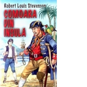 Carte Comoara din insula Autor Robert Louis Stevenson