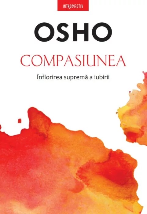 Carte Compasiunea autor Osho editura Litera