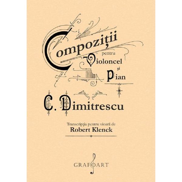Carte Compozitii pentru violoncel si pian - C. Dimitrescu