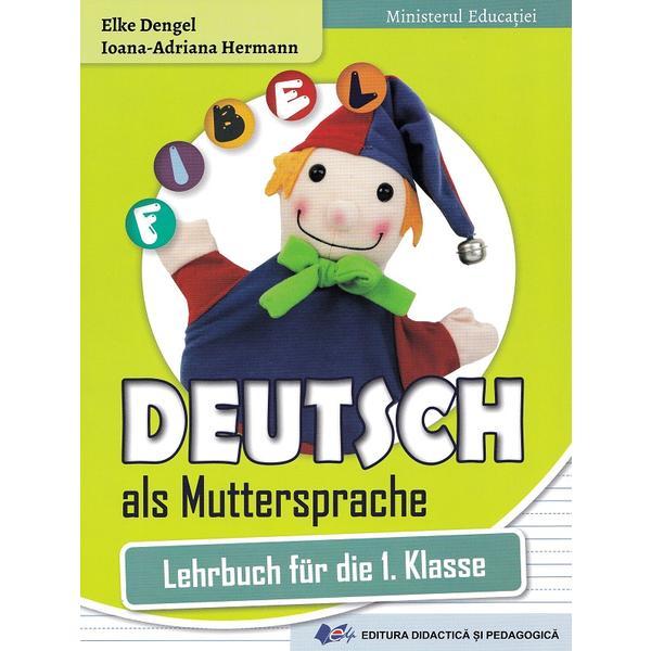 Carte Comunicare in Limba Materna: Germana - Clasa 1 - Caiet - Elke Dengel