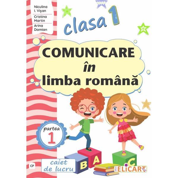 Carte Comunicare in limba romana - Clasa 1 Partea 1 - Caiet (CP) - Niculina I. Visan
