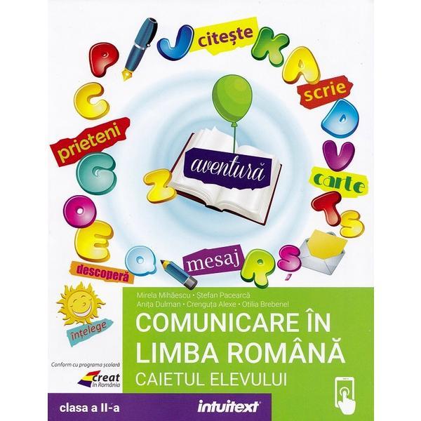 Carte Comunicare in limba romana - Clasa 2 - Caietul elevului - Mirela Mihaescu