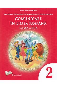 Carte Comunicare in limba romana - Clasa 2 - Manual - Adina Grigore