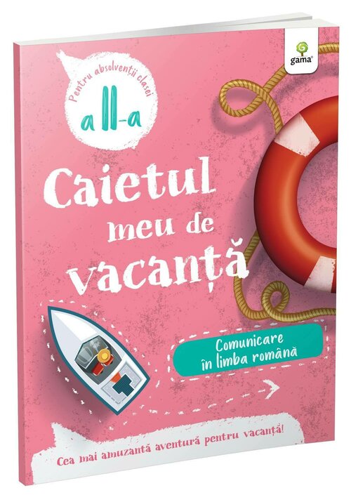 Carte Comunicare in limba romana • clasa a II-a editura Gama