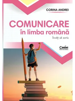 Carte Comunicare in limba romana. Invat sa scriu. Clasa I/Corina Andrei editura Corint Educational