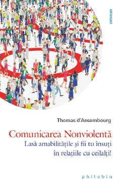 Carte Comunicarea Nonviolenta - Thomas d'Ansembourg editura Thomas Dansembourg