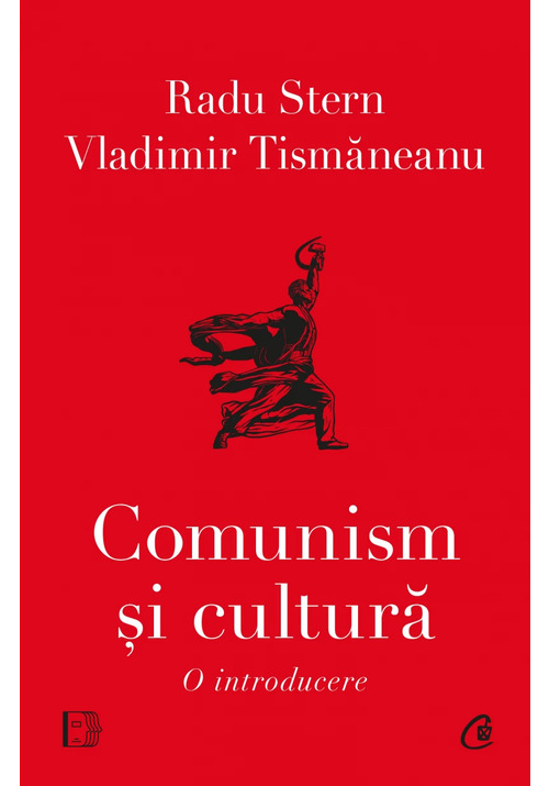 Carte Comunism si cultura. O introducere editura Curtea Veche