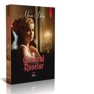 Carte Conacul Roselor Autor Maria Philip