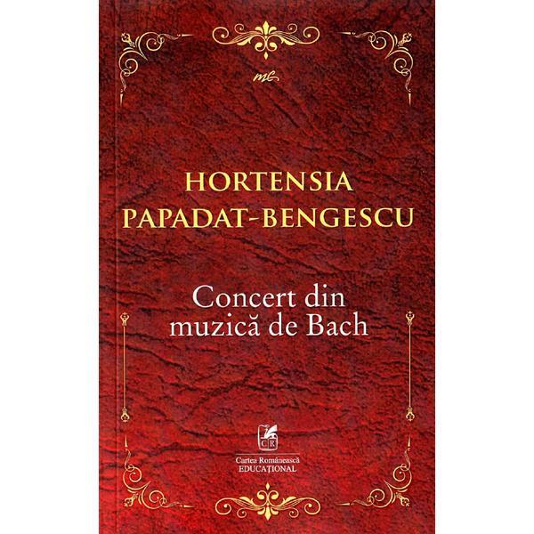 Carte Concert din muzica de bach - hortensia papadat-bengescu