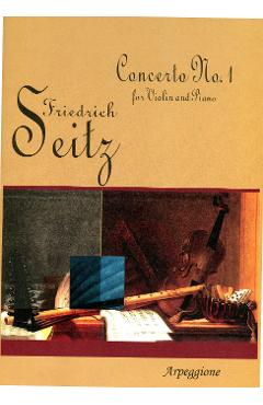 Carte Concerto No.1 For Violon and Piano - Friedrich Seitz editura Friedrich Seitz