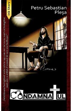 Carte Condamnatul - Petru Sebastian Plesa editura Petru Sebastian Plesa