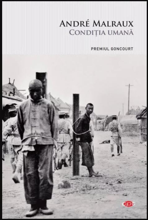 Carte Conditia umana autor Andre Malraux editura Litera