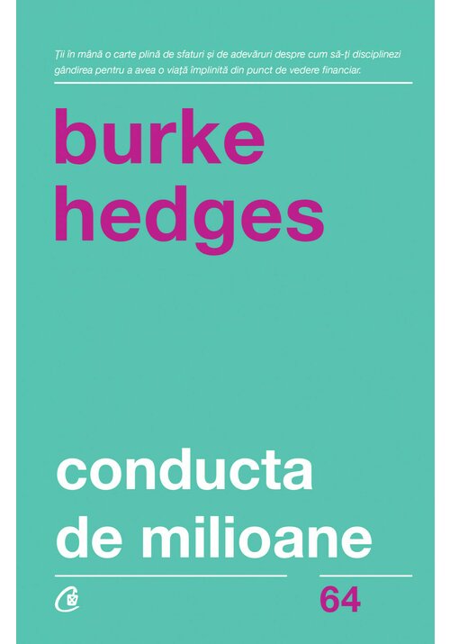 Carte Conducta de milioane editura Curtea Veche