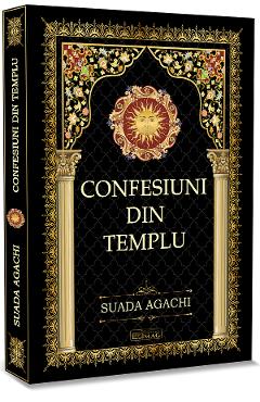 Carte Confesiuni din templu - Suada Agachi editura Suada Agachi
