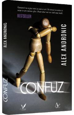 Carte Confuz - Alex Andronic editura Alex Andronic