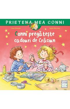Carte Conni pregateste cadouri de Craciun - Liane Schneider editura Liane Schneider