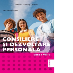 Carte Consiliere si Dezvoltare personala. Manual de clasa a VIII-a