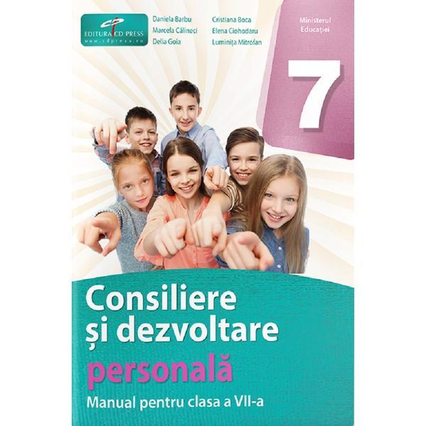 Carte Consiliere si dezvoltare personala - Clasa 7 - Manual - Daniela Barbu