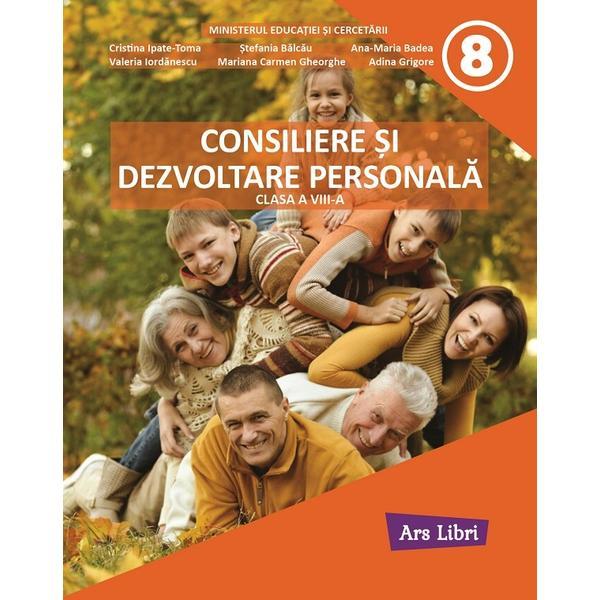 Carte Consiliere si dezvoltare personala - Clasa 8 - Manual - Cristina Ipate-Toma