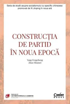 Carte Constructia de partid in noua epoca/Yang Fengcheng