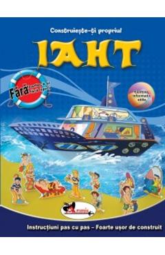 Carte Construieste-ti propriul iaht editura -