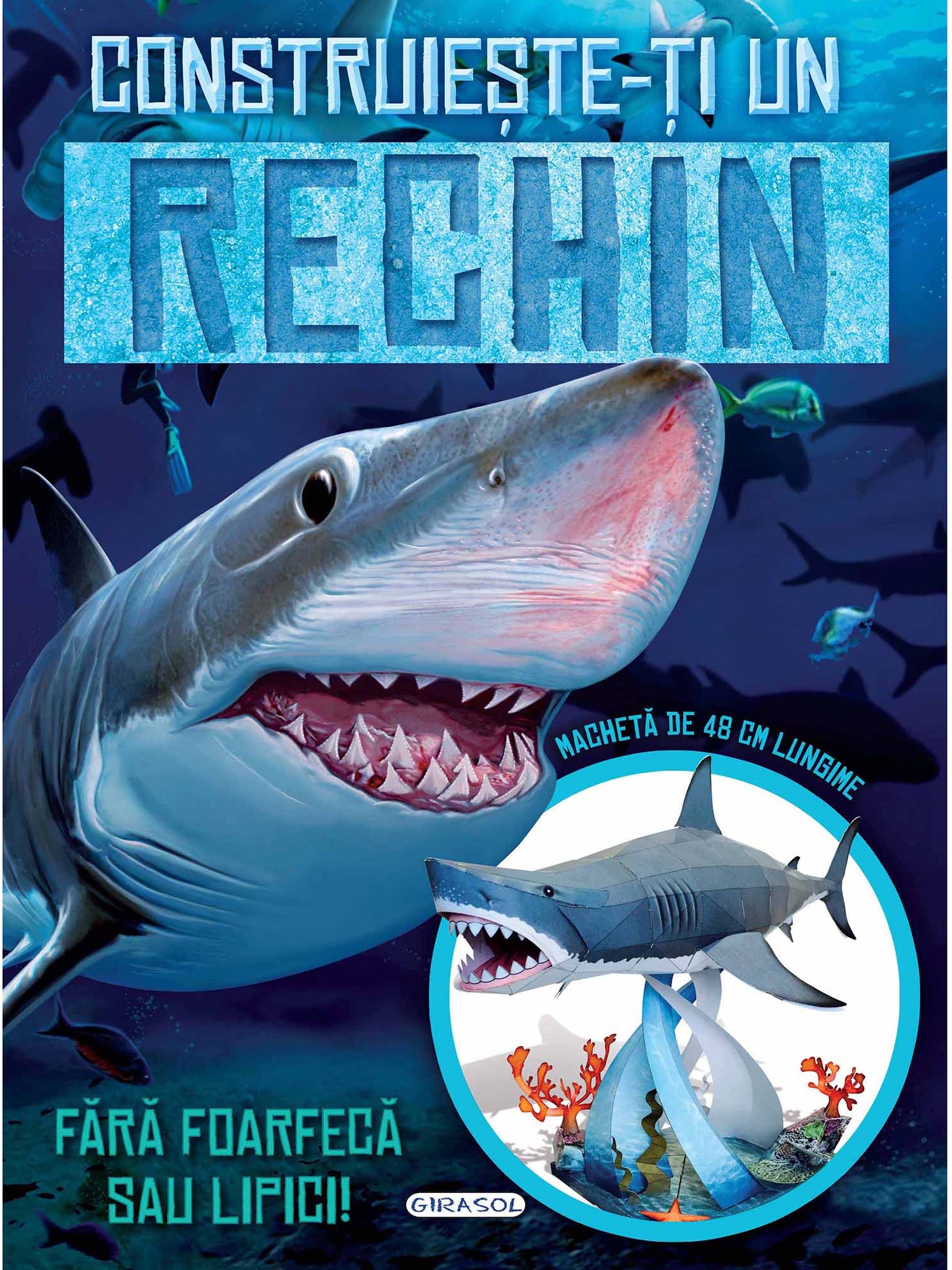 Carte Construieste-ti un rechin   editura Girasol